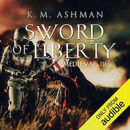 Medieval III: Sword of Liberty