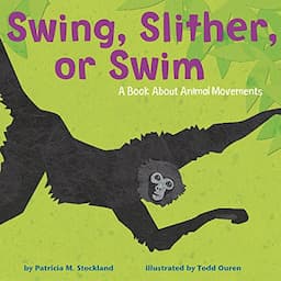 Swing, Slither, or Swim