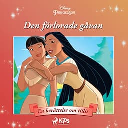 Pocahontas - Den f&ouml;rlorade g&aring;van - En ber&auml;ttelse om tillit