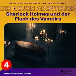 Sherlock Holmes und der Fluch des Vampirs