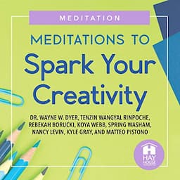 Meditations to Spark Your Creativity