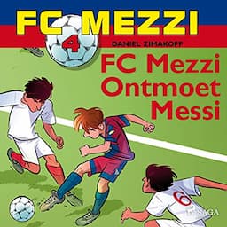 FC Mezzi ontmoet Messi