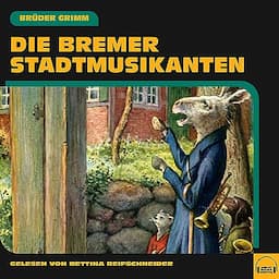 Die Bremer Stadtmusikanten