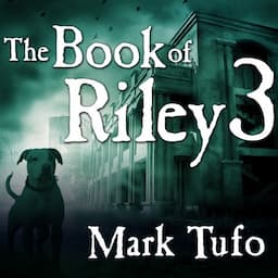 The Book of Riley: A Zombie Tale Pt. 3