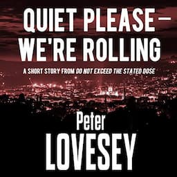 Quiet Please - We're Rolling