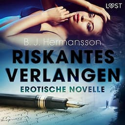 Riskantes Verlangen - Erotische Novelle