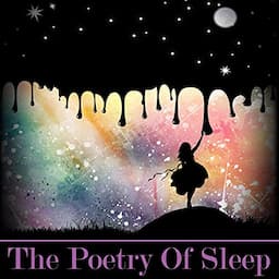 The Poetry of Sleep