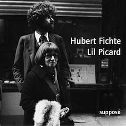 Hubert Fichte / Lil Picard [Originalaufnahmen, New York 1975/76]