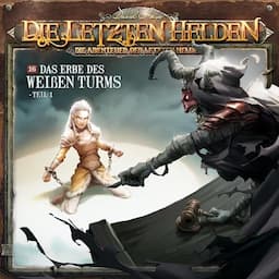 Das Erbe des Wei&szlig;en Turms 1