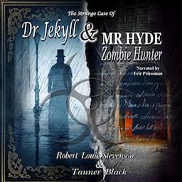 The Strange Case of Dr. Jekyll and Mr. Hyde, Zombie Hunter