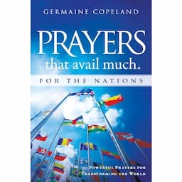 Prayers that Avail Much for the Nations