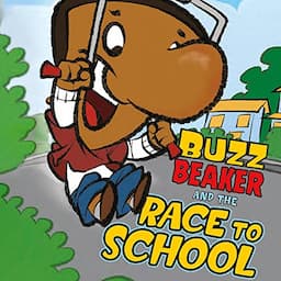 Buzz Beaker and the Race to School