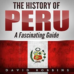 The History of Peru