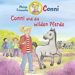 Conni und die wilden Pferde