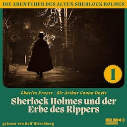 Sherlock Holmes und der Erbe des Rippers