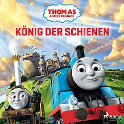 K&ouml;nig der Schienen