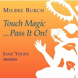 Touch Magic...Pass It On!