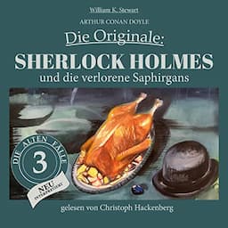 Sherlock Holmes und die verlorene Saphirgans