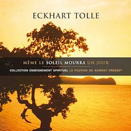 M&ecirc;me le soleil mourra un jour