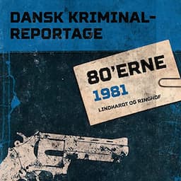 Dansk Kriminalreportage 1981