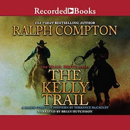 Ralph Compton the Kelly Trail