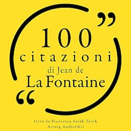 100 citazioni di Jean de La Fontaine