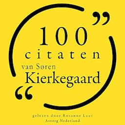 100 citaten van S&oslash;ren Kierkegaard