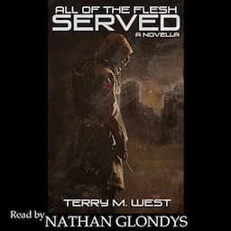 All of the Flesh Served: A Novella