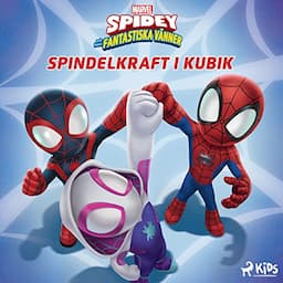 Spidey och hans fantastiska v&auml;nner - Spindelkraft i kubik