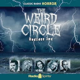 Weird Circle: Restless Sea