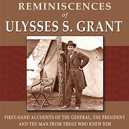 Reminiscences of Ulysses S. Grant