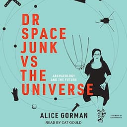 Dr Space Junk vs The Universe