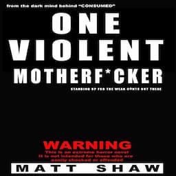 One Violent Motherf--ker