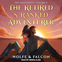 The Retired S Ranked Adventurer, Volume II