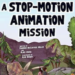 A Stop-Motion Animation Mission