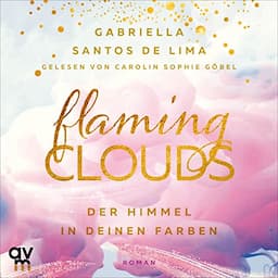 Flaming Clouds - Der Himmel in deinen Farben