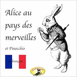 Alice au pays des merveilles / Pinocchio