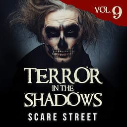 Terror in the Shadows Vol. 9