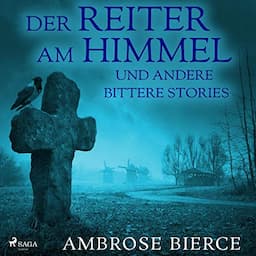 Der Reiter am Himmel und andere bittere Stories