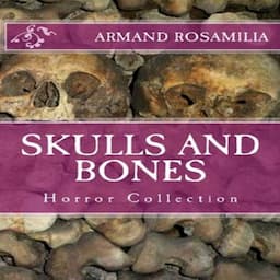 Skulls and Bones