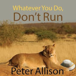 Whatever You Do, Don't Run