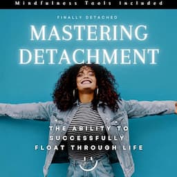 Mastering Detachment