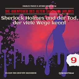 Sherlock Holmes und der Tod, der viele Wege kennt