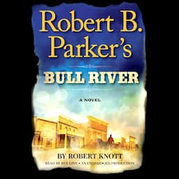 Robert B. Parker's Bull River