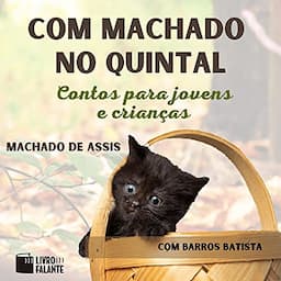 Com Machado no quintal