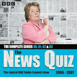 The News Quiz 2006 &ndash; 2007: Sandi Toksvig Takes the Helm!