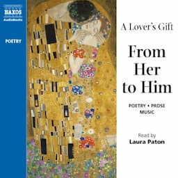 A Lover's Gift from Her to Him (Unabridged Selections)