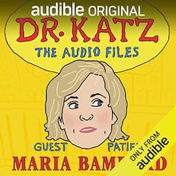 Ep. 9: Maria Bamford (Dr. Katz: The Audio Files)