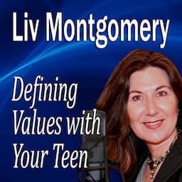 Defining Values with Your Teen