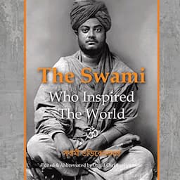 The Swami Who Inspired the World